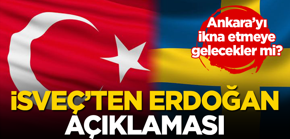 İsveç’ten Erdoğan açıklaması! Türkiye’ye gelecekler mi?