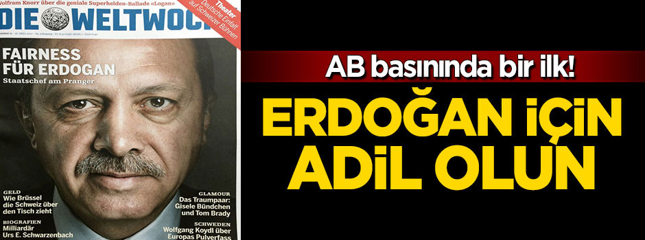 İsviçre dergisi: Erdoğan için adil olun