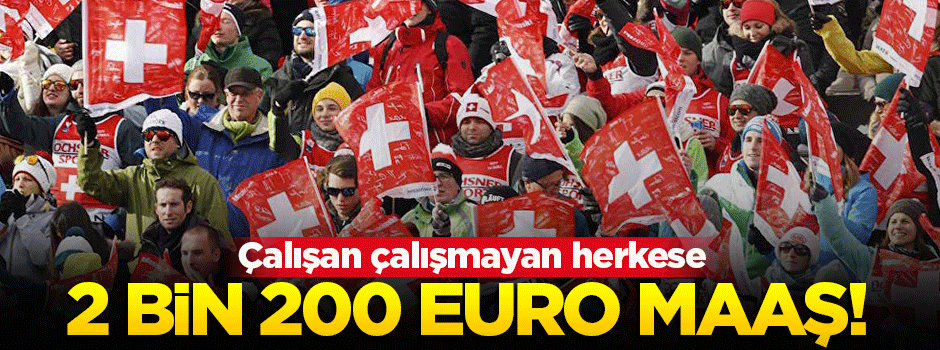 İsviçre'de 'herkese 2 bin 200 euro maaş' referandumu