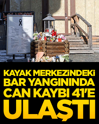 Kayak merkezindeki bar yangınında can kaybı 41'e ulaştı