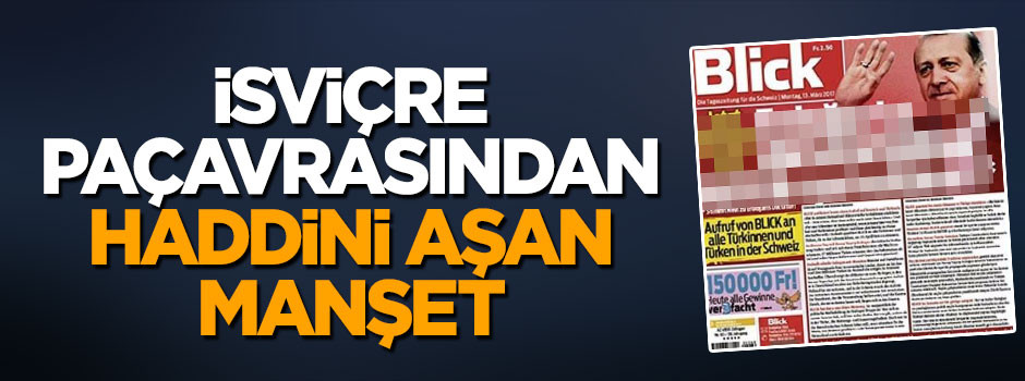 İsviçre'nin Blick gazetesinden küstah manşet