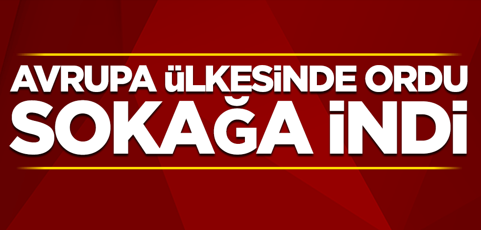 İsyan hareketi başladı! İtalya’da ordu sokağa indi