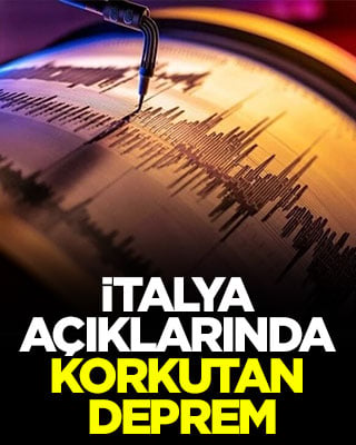 İtalya açıklarında korkutan deprem