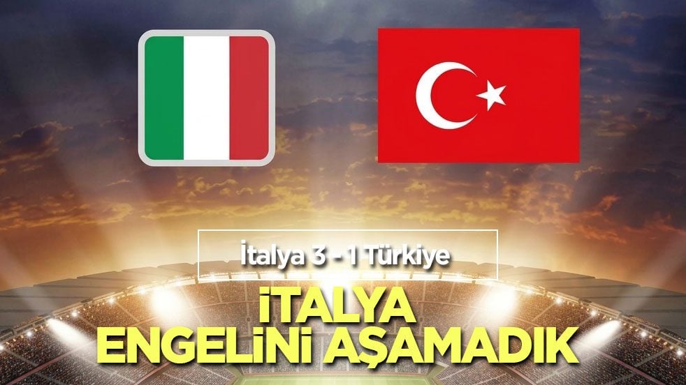 İtalya engelini aşamadık