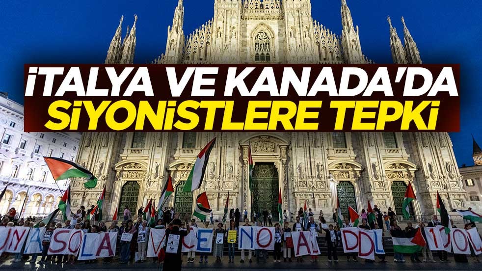İtalya ve Kanada'da Siyonistlere tepki