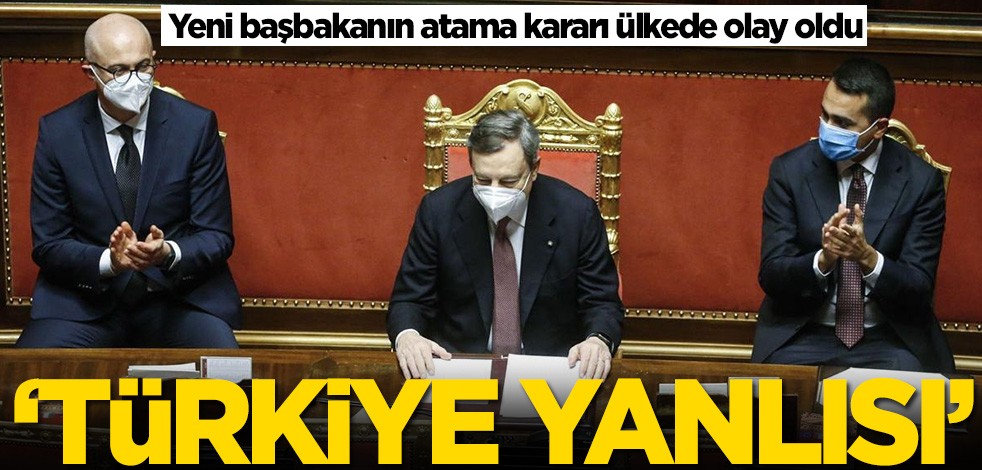 İtalya'da başbakanın atama kararı ülkede olay oldu! 'Türkiye yanlısı' dediler