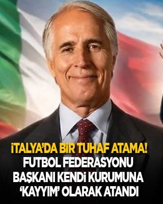 İtalya’da bir tuhaf atama: Futbol Federasyonu Başkanı kendi kurumuna ‘kayyım’ olarak atandı