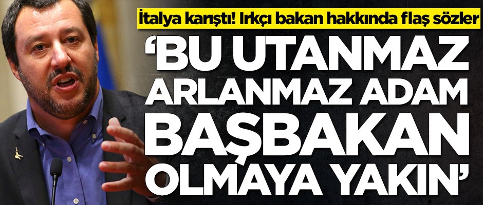 İtalya'da kriz büyüyor! Irkçı bakan hakkında flaş sözler
