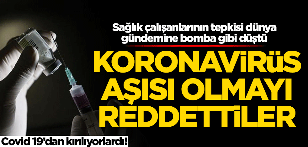 İtalya'da şok tepki! Sağlık çalışanları aşı olmayı reddetti