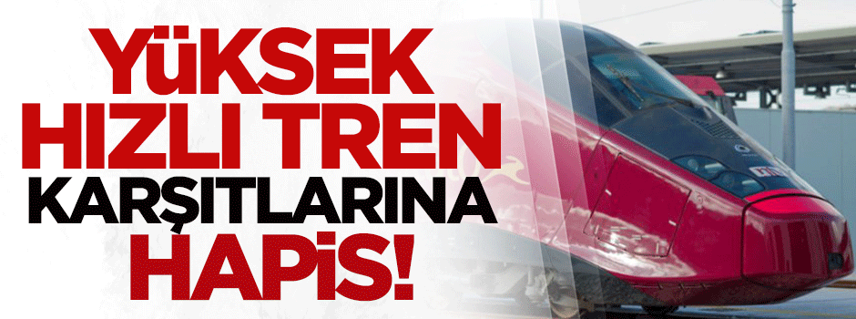 İtalya’da yüksek hızlı tren karşıtlarına hapis!