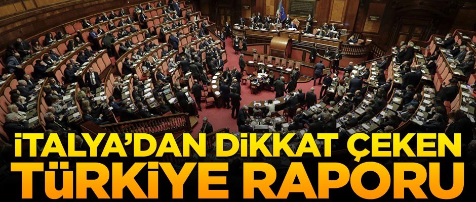 İtalya'dan dikkat çeken Türkiye raporu