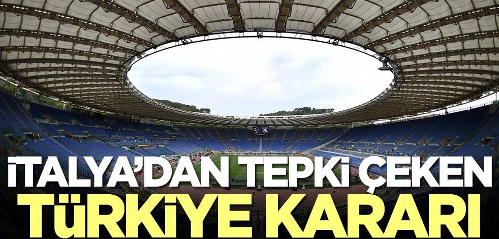 İtalya'dan EURO 2020 için tepki çeken Türkiye kararı