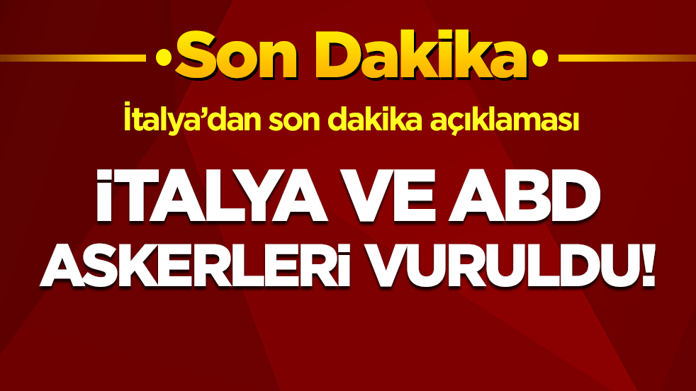 İtalya'dan son dakika açıklaması: İtalya ve ABD askerlerinin bulunduğu üs vuruldu!