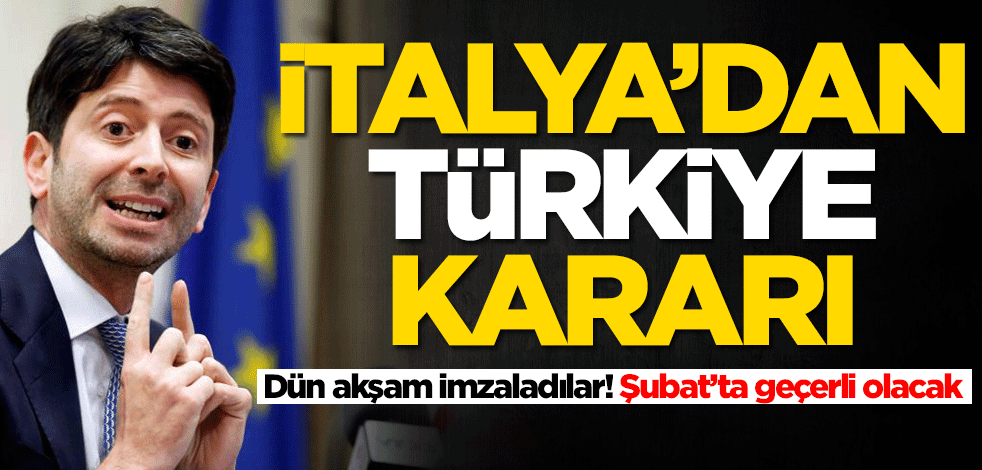 İtalya'dan Türkiye kararı! Şubat'tan itibaren geçerli olacak