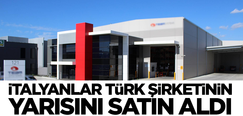 İtalyanlar Türk şirketin yarısını satın alarak ortak oldu! Bir anda gelip aldılar