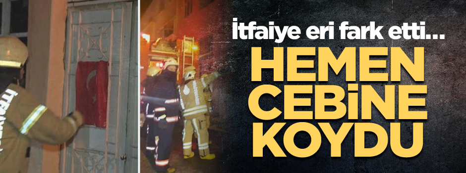 İtfaiye eri fark etti… Hemen cebine koydu