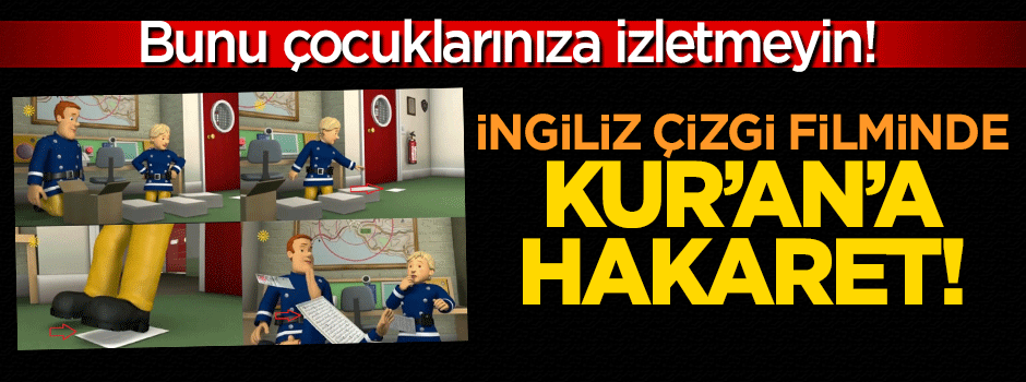 İtfaiyeci Sam'den Kur'an'a hakaret!