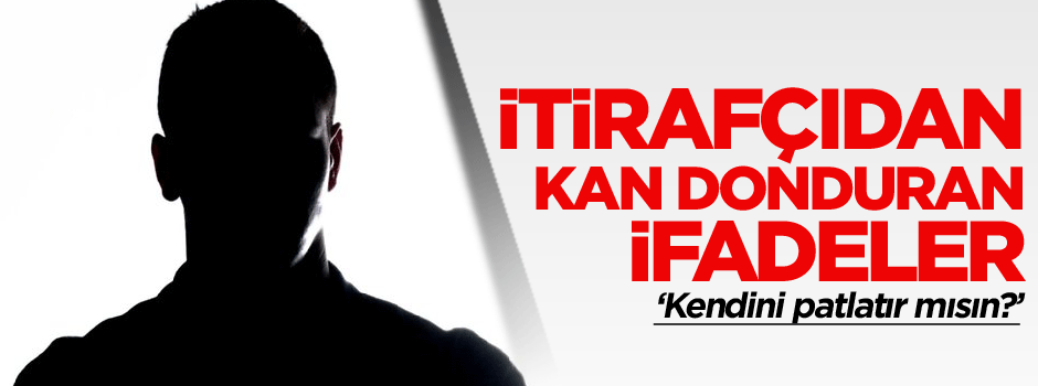 İtirafçıdan kan donduran ifadeler: Terörsitbaşı Gülen için…