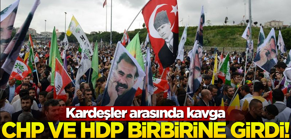 İttifak çatırdıyor: CHP ve HDP birbirine girdi!