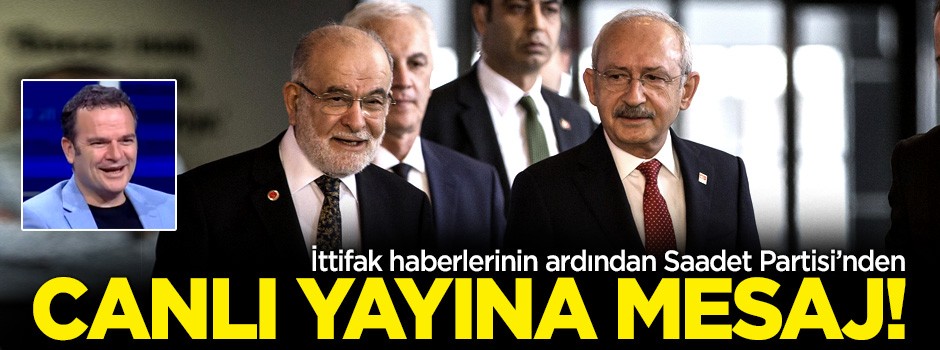 İttifak haberlerinden sonra Saadet Partisi'nden flaş uyarı!