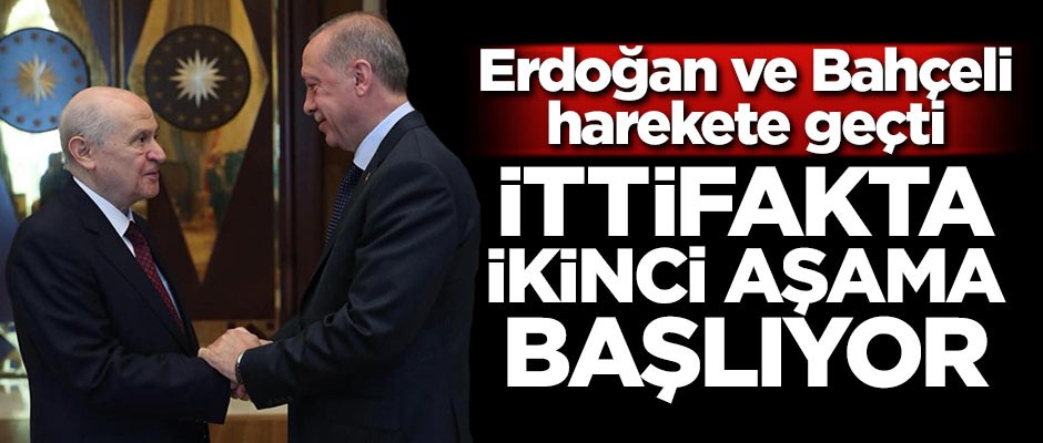 İttifakta ikinci aşama başlıyor! Erdoğan ve Bahçeli harekete geçti!