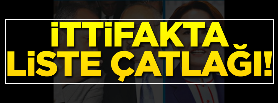 İttifakta liste çatlağı