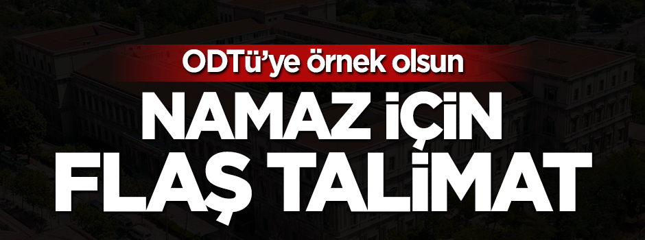 İTÜ rektöründen müthiş 'Namaz' talimatı