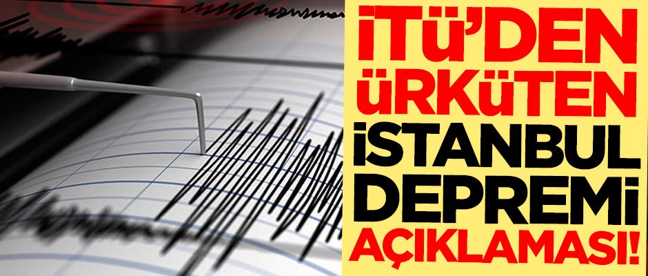 İTÜ'den ürküten İstanbul depremi açıklaması! İşte beklenen şiddeti...