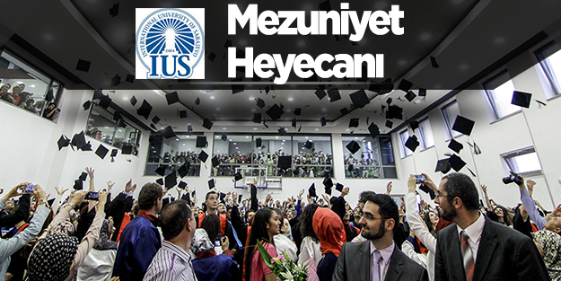 İUS'ta mezuniyet heyecanı