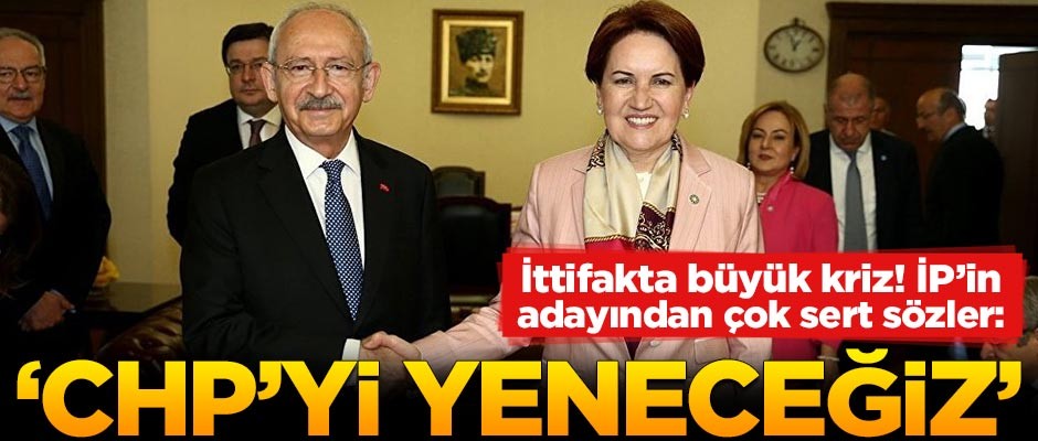İYİ Parti adayından flaş sözler: CHP'yi yeneceğiz