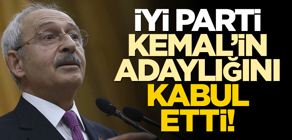 İYİ Parti, Kılıçdaroğlu'nun adaylığını kabul etti