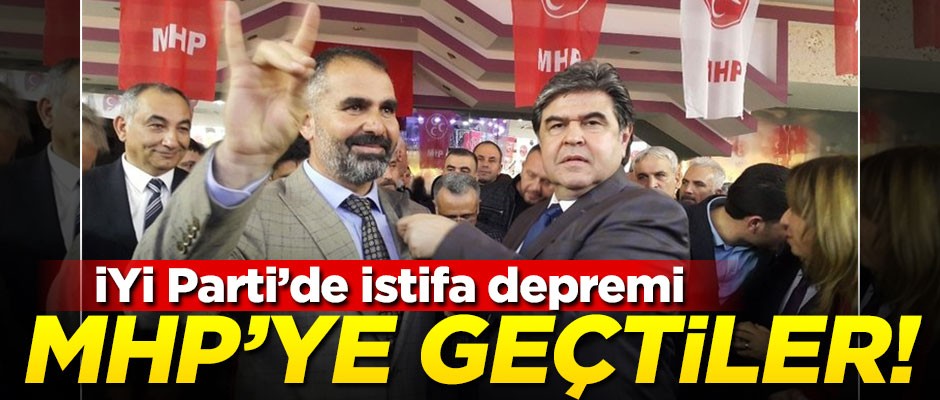 İYİ Parti'de deprem! Hepsi MHP'ye geçti