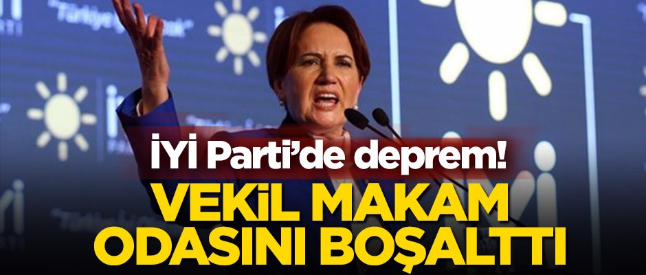 İYİ Parti'de deprem! Vekil makam odasını boşalttı