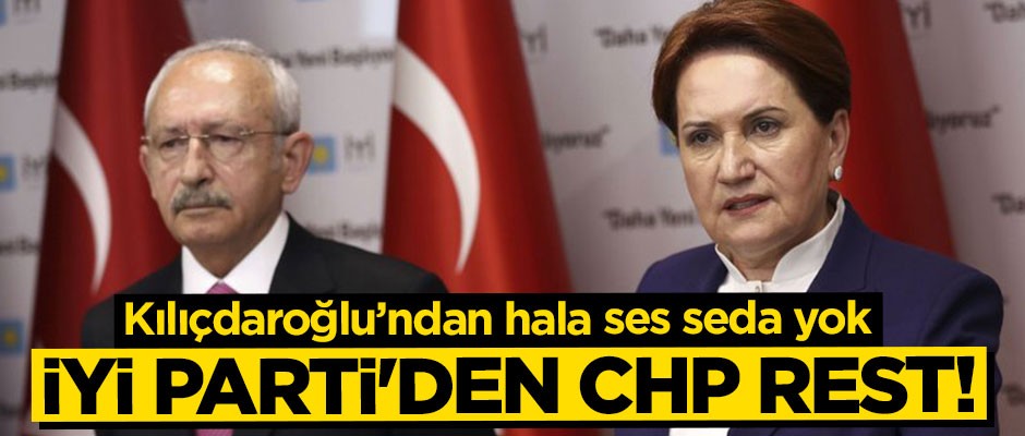 İYİ Parti'den CHP'ye rest!