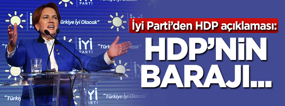 İYİ Parti'den HDP açıklaması!