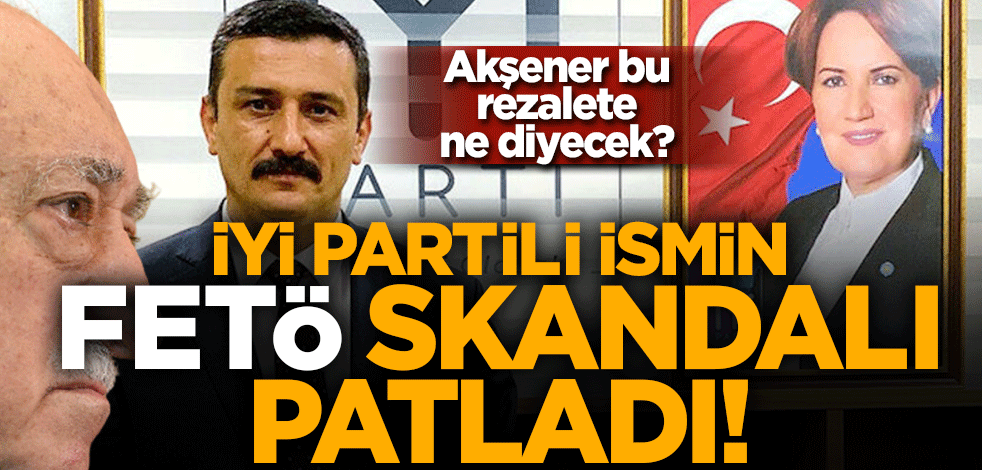 İYİ Partili ismin FETÖ sevdası! Takip etmeyi bırakamadı