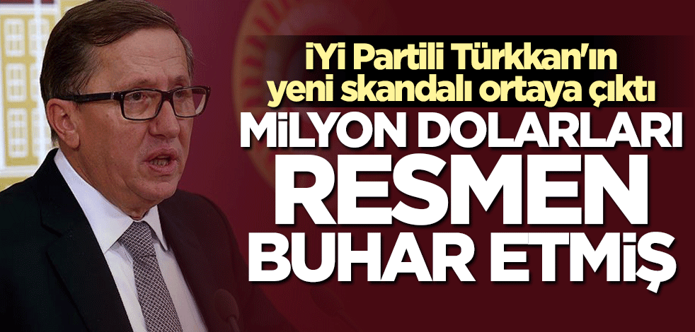 İYİ Partili Lütfü Türkkan'ın yeni skandalı ortaya çıktı