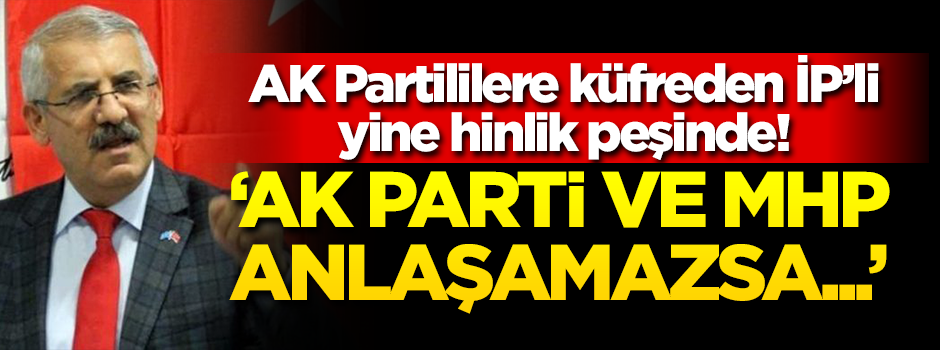 İyi Parti’nin hin planı! ‘AK Parti MHP ile anlaşamazsa…’