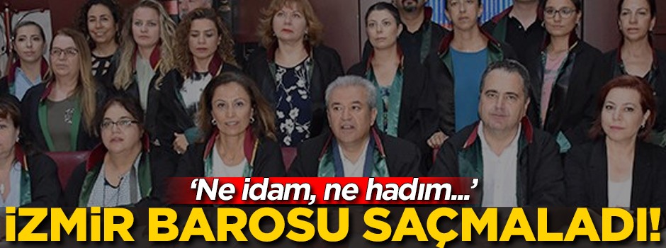 İzmir Barosu'ndan 'idam ve hadım' tepkisi: Karşıyız!
