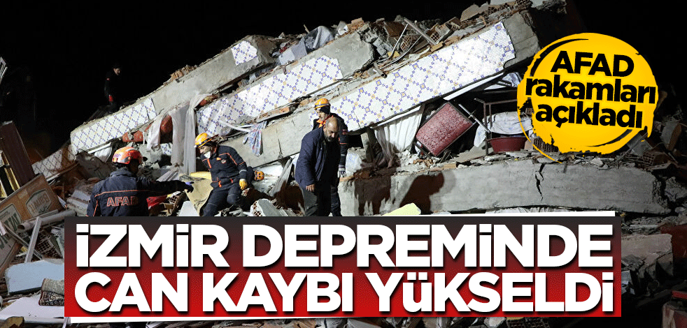 İzmir depreminde can kaybı yükseldi