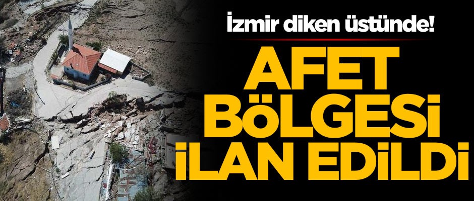 İzmir diken üstünde! Afet bölgesi ilan edildi