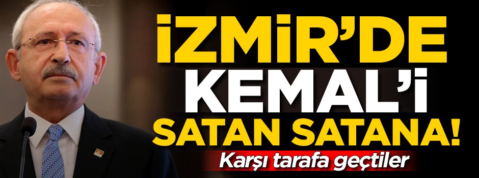 İzmir Kemal'i sattı! Karşı tarafa geçtiler