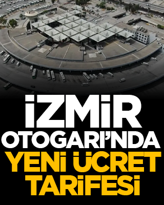 İzmir Otogarı’nda yeni ücret tarifesi