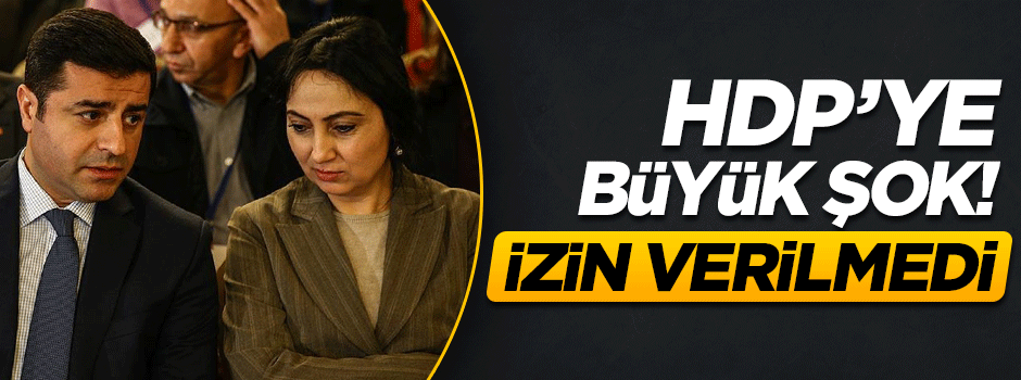 İzmir Valiliği'den HDP'ye veto!