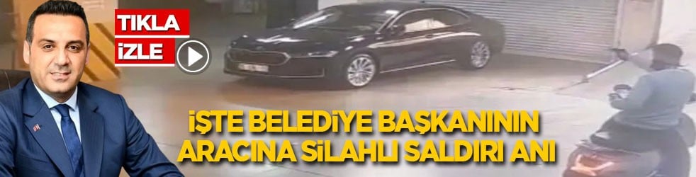 İzmir'de belediye başkanının aracına silahlı saldırı anı kamerada