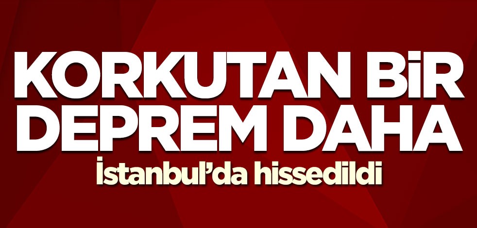 İzmir'de bir şiddetli deprem daha! İstanbul'da da hissedildi