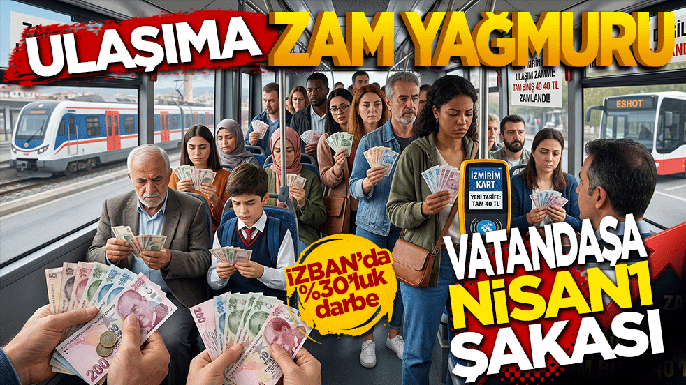 İzmir’de CHP belediyeciliği klasiği: Ulaşıma zam yağmuru, vatandaşa Nisan şakası gibi darbe!