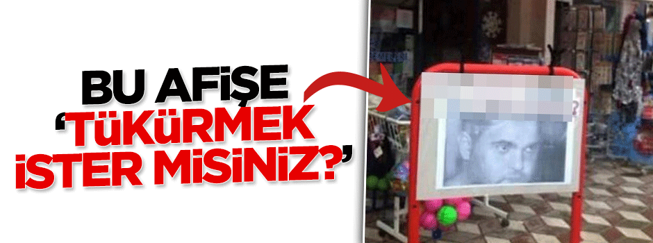 İzmir'de esnaftan dikkat çeken katil Suphi afişi