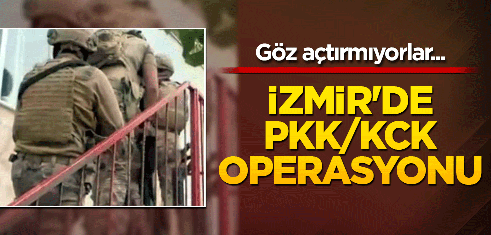 İzmir'de PKK/KCK operasyonu: 15 gözaltı