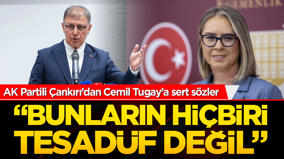 İzmir’de siyaset alev aldı tartışma büyüyor! AK Partili Çankırı’dan Cemil Tugay’a sert sözler